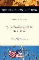 Couverture du livre « Terror Detentions and the Rule of Law: US and UK Perspectives » de Wagstaff Robert H aux éditions Oxford University Press Usa