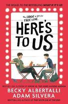 Couverture du livre « Here's to us » de Adam Silvera et Becky Albertalli aux éditions Simon & Schuster