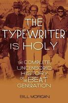 Couverture du livre « The Typewriter Is Holy » de Morgan Bill aux éditions Free Press