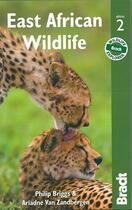 Couverture du livre « East african wildlife » de Philip Briggs aux éditions Bradt