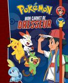 Couverture du livre « Pokémon ; mon carnet de dresseur » de  aux éditions Hachette Jeunesse