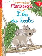 Couverture du livre « L'ile du koala, niveau 1 - j'apprends a lire montessori » de Jouenne/Doumont aux éditions Hachette Education