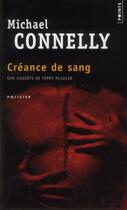 Couverture du livre « Créance de sang » de Michael Connelly aux éditions Points