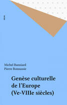 Couverture du livre « Genese culturelle de l'europe (ve-viiie siecle) » de Michel Banniard aux éditions Seuil (reedition Numerique Fenixx)