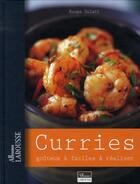 Couverture du livre « Curries ; goûteux & faciles à réaliser » de Roopa Gulati aux éditions Larousse