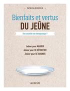 Couverture du livre « Bienfaits et vertus du jeûne » de Aline Perraudin aux éditions Larousse