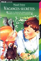 Couverture du livre « Vacances secrètes » de Maud Frere et Tibor Csernus aux éditions Gallimard-jeunesse