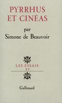 Couverture du livre « Pyrrhus Et Cineas » de Simone De Beauvoir aux éditions Gallimard