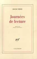 Couverture du livre « Journees de lecture - vol01 » de Nimier/Jouhandeau aux éditions Gallimard (patrimoine Numerise)