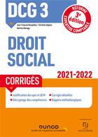 Couverture du livre « DCG 3 : droit social ; corrigés (édition 2021/2022) » de Jean-Francois Bocquillon et Christine Alglave et Martine Mariage aux éditions Dunod