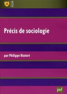 Couverture du livre « Précis de sociologie (2e édition) » de Philippe Riutort aux éditions Puf
