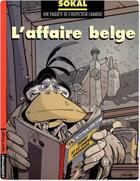 Couverture du livre « Canardo t.15 ; l'affaire belge » de Benoit Sokal aux éditions Casterman