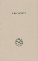 Couverture du livre « A Diognète » de Henri-Irenee Marrou aux éditions Cerf