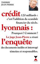 Couverture du livre « Crédit lyonnais : l'enquête » de Jean-Pierre Thierry aux éditions Fixot