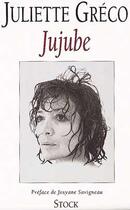 Couverture du livre « Jujube » de Juliette Greco aux éditions Stock
