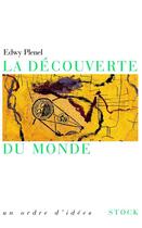 Couverture du livre « La découverte du monde » de Edwy Plenel aux éditions Stock