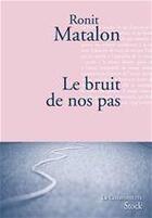 Couverture du livre « Le bruit de nos pas » de Ronit Matalon aux éditions Stock