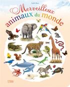 Couverture du livre « Merveilleux animaux du monde » de Andre Boos aux éditions Lito