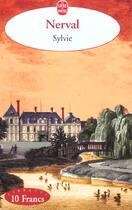 Couverture du livre « Sylvie » de Gérard De Nerval aux éditions Le Livre De Poche
