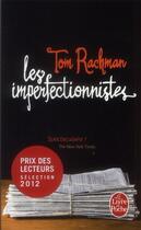 Couverture du livre « Les imperfectionnistes » de Tom Rachman aux éditions Le Livre De Poche