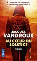 Couverture du livre « Au coeur du solstice » de Jacques Vandroux aux éditions Pocket