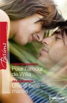 Couverture du livre « Pour l'amour de Willa ; une si belle mariée » de Christine Rimmer et Jules Bennett aux éditions Harlequin
