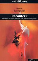 Couverture du livre « Raconter - les enjeux de la voix narrative dans le recit contemporain » de Rocheville/Huglo aux éditions Editions L'harmattan