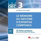 Couverture du livre « Le mémoire du diplôme d'expertise comptable » de Cyril Degrilart et Thomas Mehani aux éditions Gualino