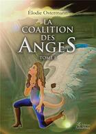 Couverture du livre « La coalition des anges » de Ostermann Elodie aux éditions Amalthee