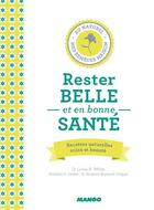 Couverture du livre « Rester belle et en bonne santé » de  aux éditions Mango