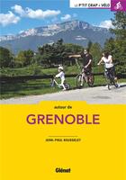 Couverture du livre « À vélo autour de Grenoble (2e édition) » de Jean-Paul Rousselet aux éditions Glenat