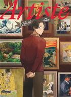 Couverture du livre « Artiste ; un chef d'exception Tome 8 » de Taro Samoyed aux éditions Glenat