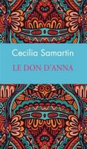 Couverture du livre « Le don d'Anna » de Cecilia Samartin aux éditions Archipoche