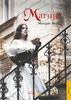 Couverture du livre « Maruja » de Bezy Margot aux éditions Jets D'encre