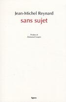 Couverture du livre « REVUE LIGNES ; sans sujet » de Jean-Michel Reynard aux éditions Nouvelles Lignes