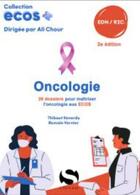 Couverture du livre « ECOS+ : Oncologie : 20 dossiers pour maîtriser l'oncologie aux ECOS » de Romain Varnier et Thibault Reverdy aux éditions S-editions