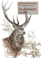 Couverture du livre « La dernière harde » de Maurice Genevoix aux éditions Montbel