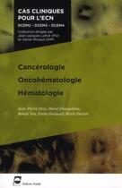 Couverture du livre « Cancerologie - oncohematologie - hematologie - dcem2 - dcem3 - dcem4. » de Droz/Ghesquieres/You aux éditions Pradel