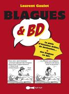 Couverture du livre « Blagues & BD » de Laurent Gaulet aux éditions Leduc Humour