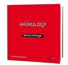 Couverture du livre « Haikulogy » de Laffargue Gerard aux éditions Envolume