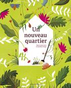 Couverture du livre « Un nouveau quartier » de Maria Jose Arce et Josefina Hepp aux éditions Un Dimanche Apres-midi