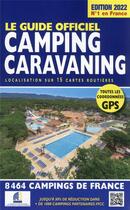 Couverture du livre « Le guide officiel camping caravaning (édition 2022) » de Linda Salem aux éditions Regicamp