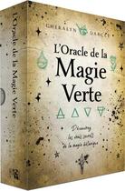 Couverture du livre « L'oracle de la magie verte : découvrez les vrais secrets de la magie botanique » de Cheralyn Darcey et Charlene Feres aux éditions Vega