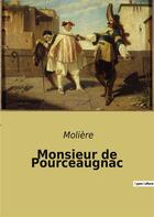 Couverture du livre « Monsieur de pourceaugnac » de Moliere aux éditions Culturea