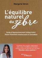 Couverture du livre « L'équilibre naturel du zèbre » de Margerie Veron aux éditions Eyrolles