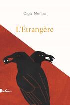 Couverture du livre « L'étrangère » de Olga Merino aux éditions Dalva