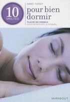 Couverture du livre « 10 minutes pour bien dormir ; plus de 400 conseils pour retrouver le sommeil » de Tardy-A aux éditions Marabout