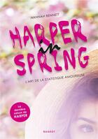 Couverture du livre « Harper in spring t.4 » de Hannah Bennett aux éditions Rageot