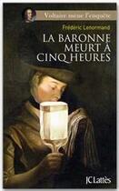 Couverture du livre « La baronne meurt à cinq heures » de Frederic Lenormand aux éditions Jc Lattes