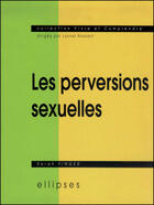 Couverture du livre « Les perversions sexuelles » de Sarah Finger aux éditions Ellipses
